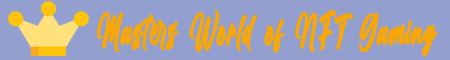 Masters World of NFT Gaming